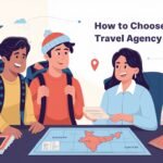 How to Choose the Best Travel Agency in India for Your Next Vacation
